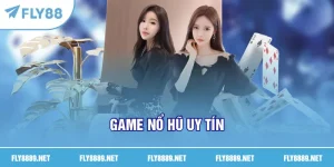 game nổ hũ uy tín